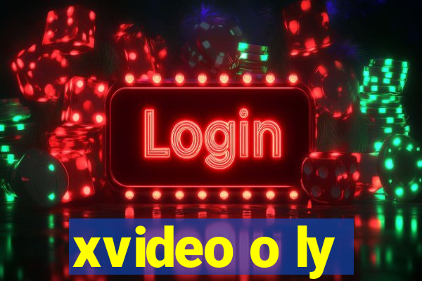 xvideo o ly